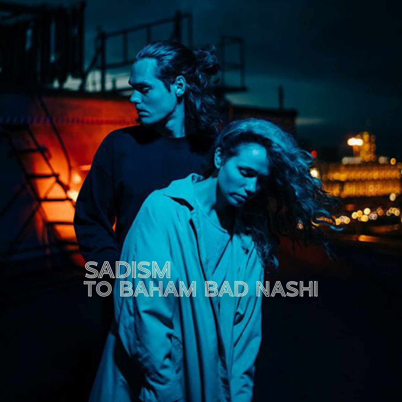 Sadism - To Baham Bad Nashi