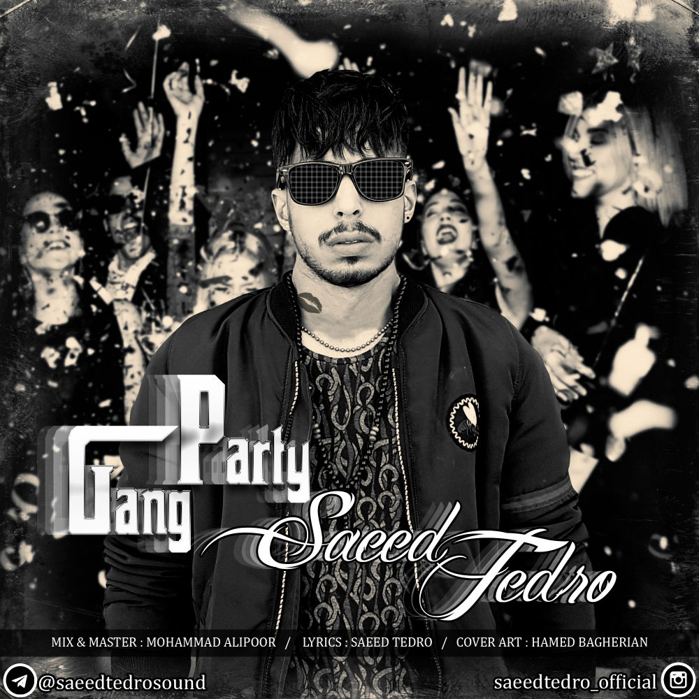 Saeed Tedro - Gang Party