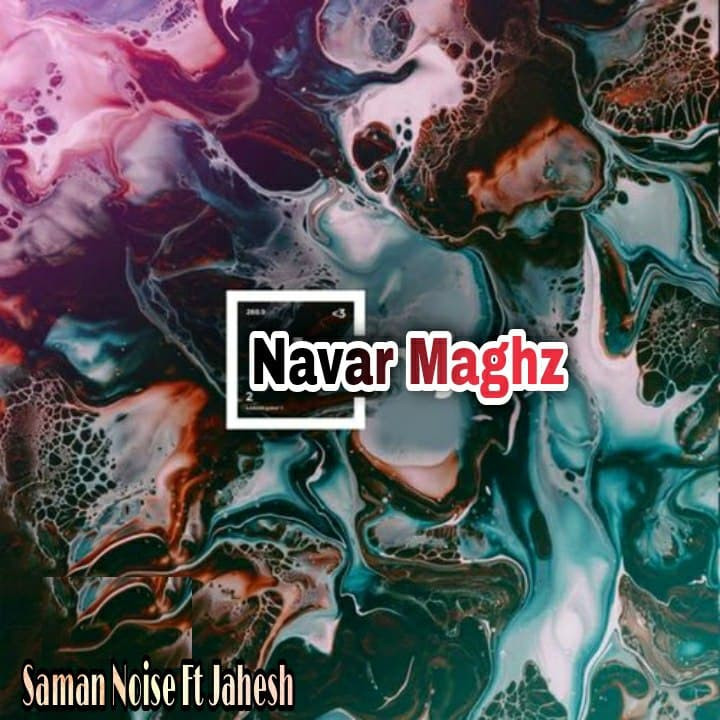 Saman Noise Ft Jahesh - Navar Maghz