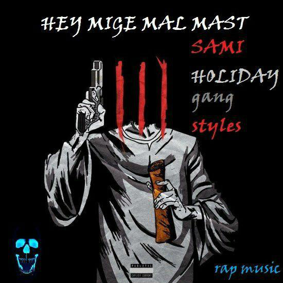 Sami Holiday - Hey Mige Mal Mast