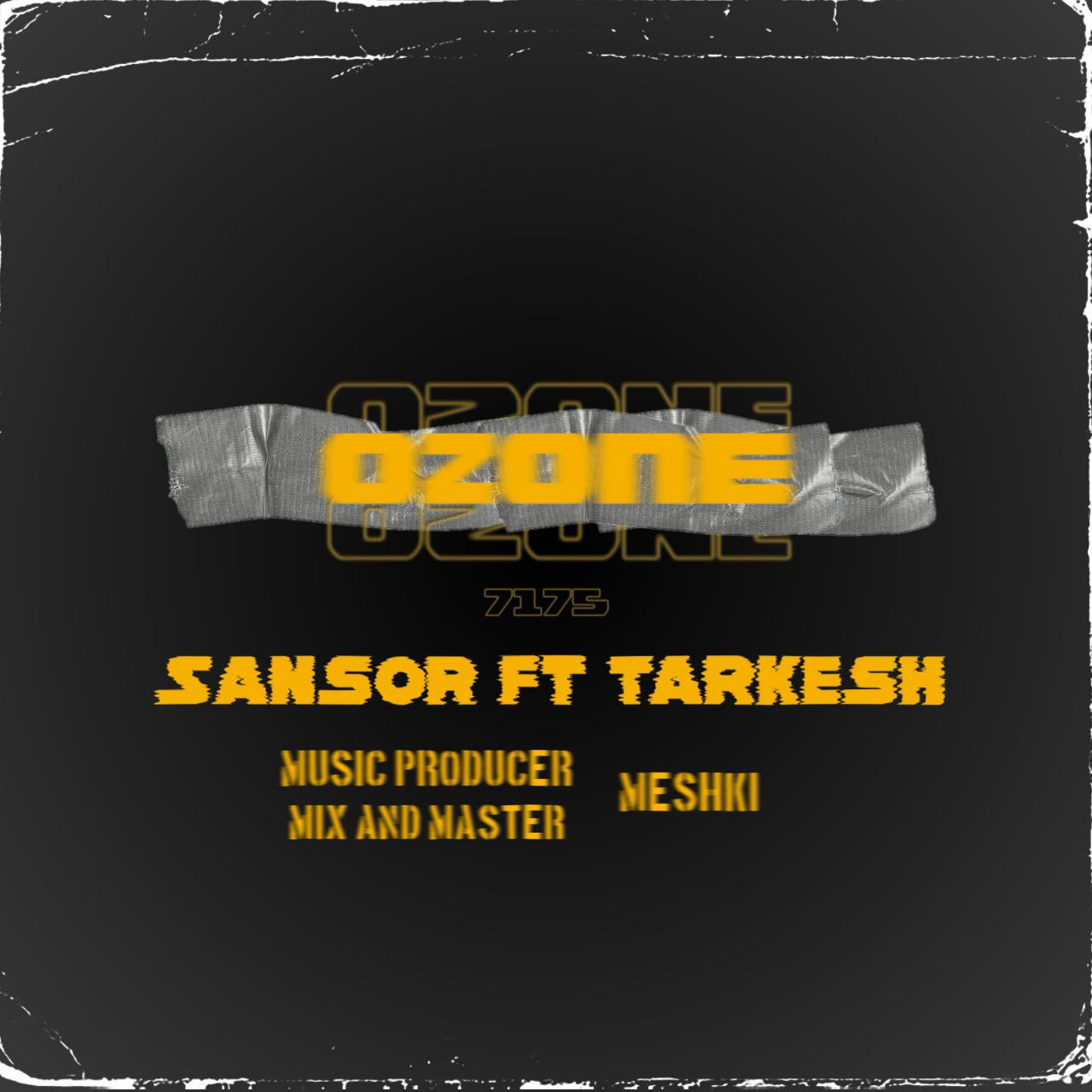 Sansor & Tarkesh - Ozone