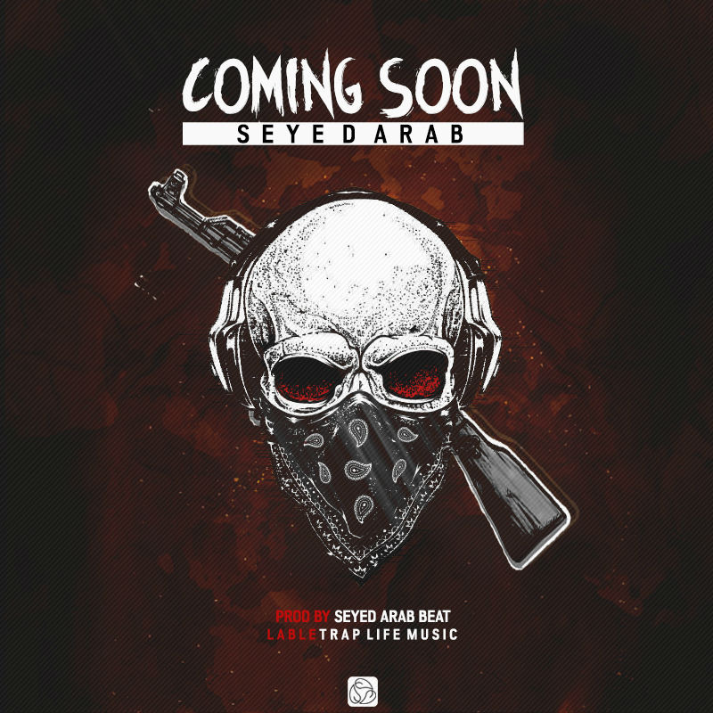 Seyed Arab - Coming Soon