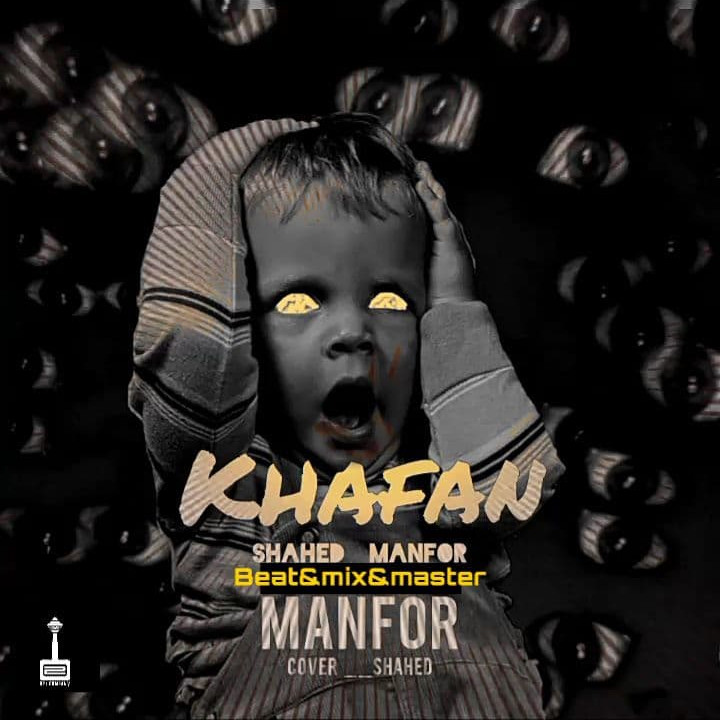 Shahed & Manfor - Khafan