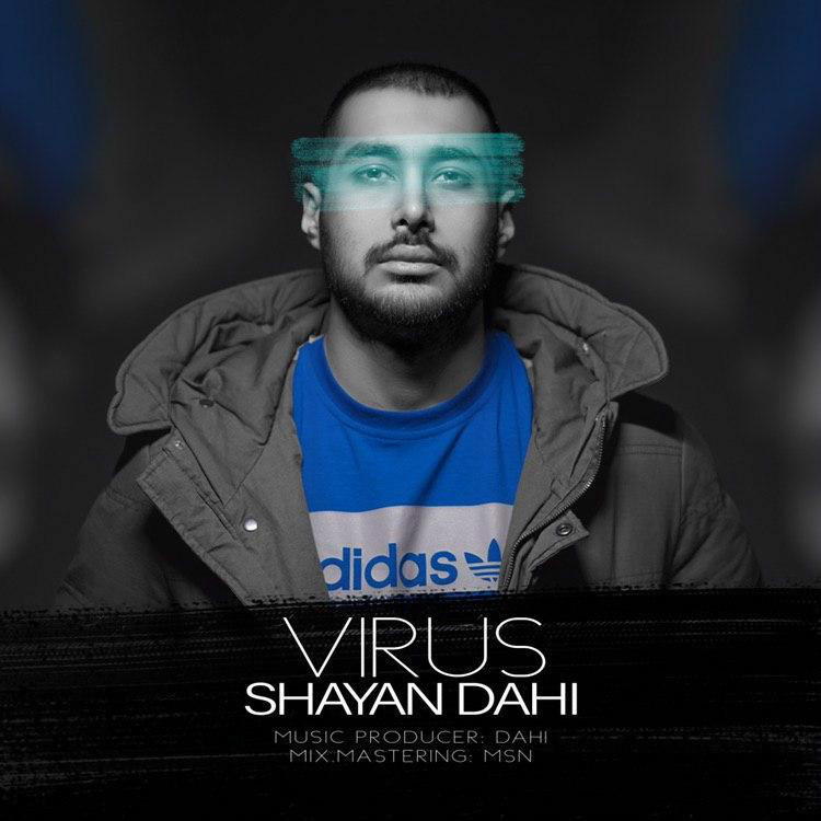 Shayan Dahi - Virus