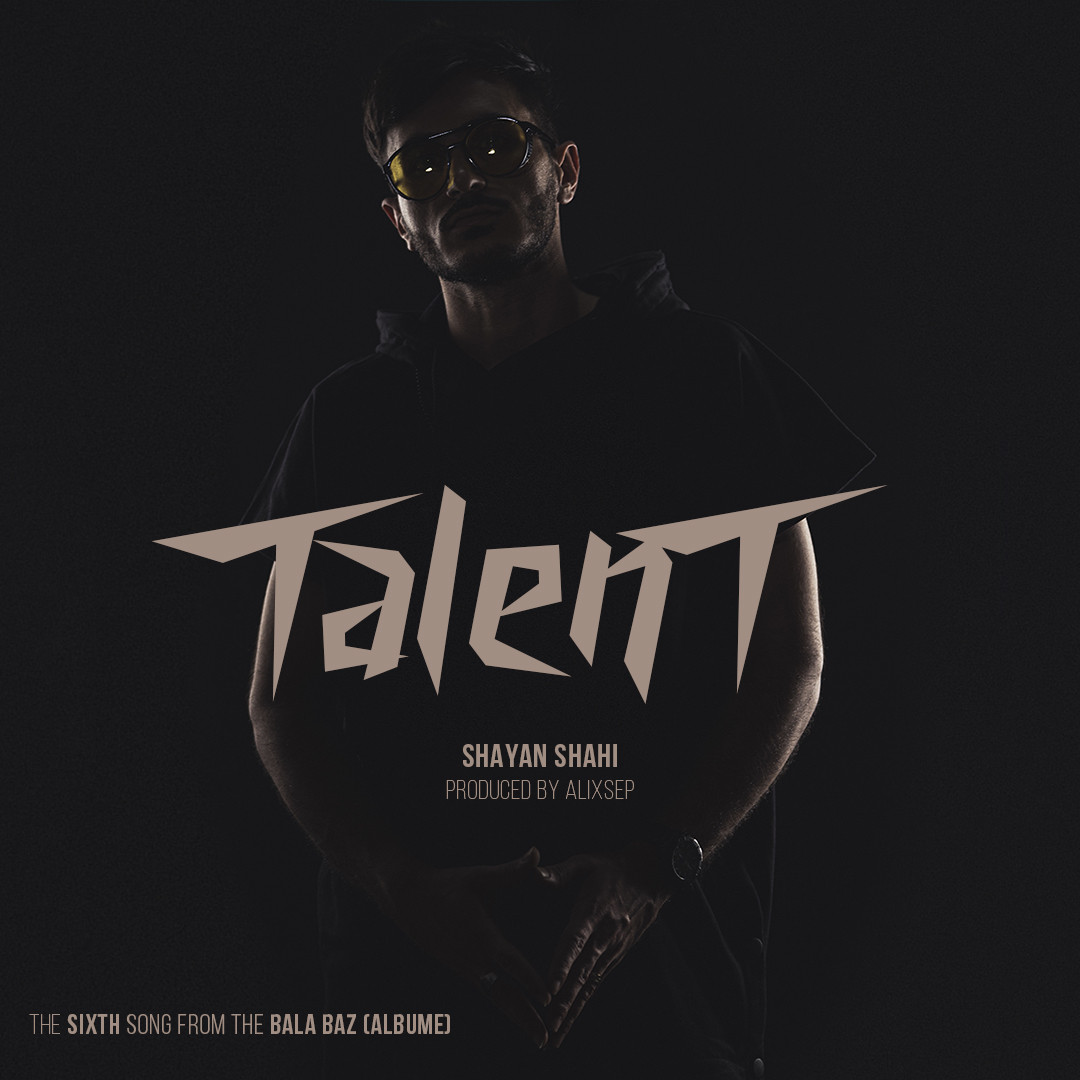 Shayan Shahi - Talent