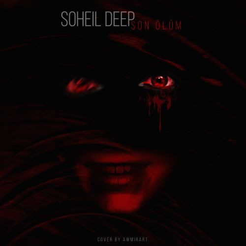 Soheil Deep - Son Olum