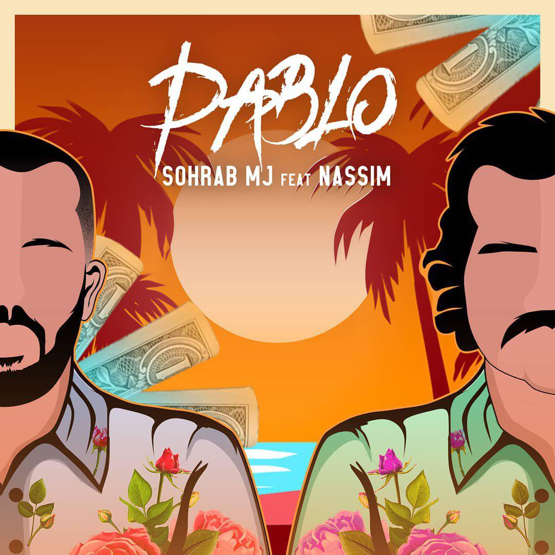 Sohrab MJ Ft Nassim - Pablo