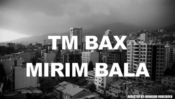 موزیک ویدئو جدید TM Bax یه نام میریم بالا