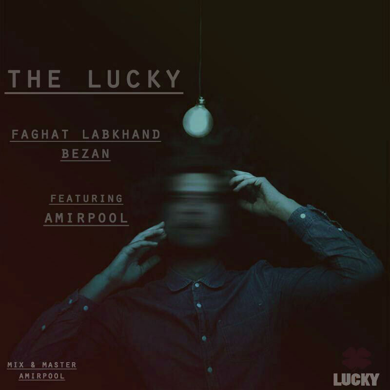 The Lucky Ft Amirpool - Faghat Labkhand Bezan