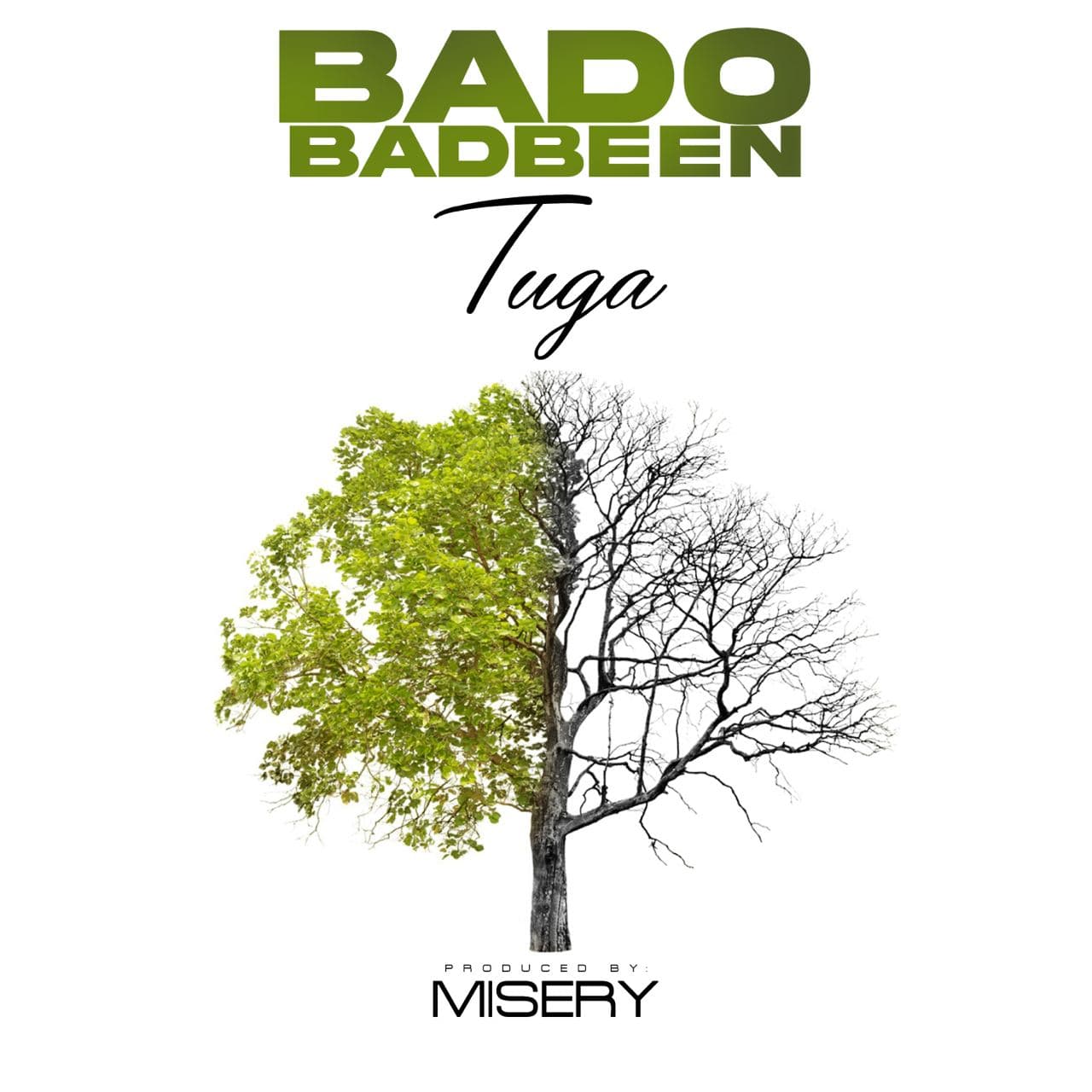 Tuga - Bado Badbeen