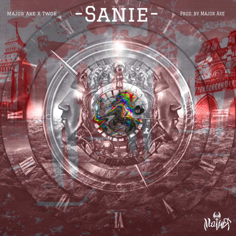 TwoR & Major Axe - Sanieh