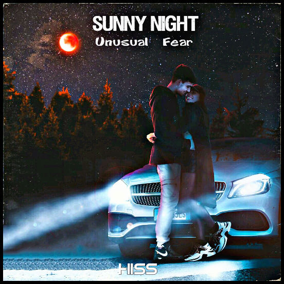 Unusual & Fear - Sunny Night