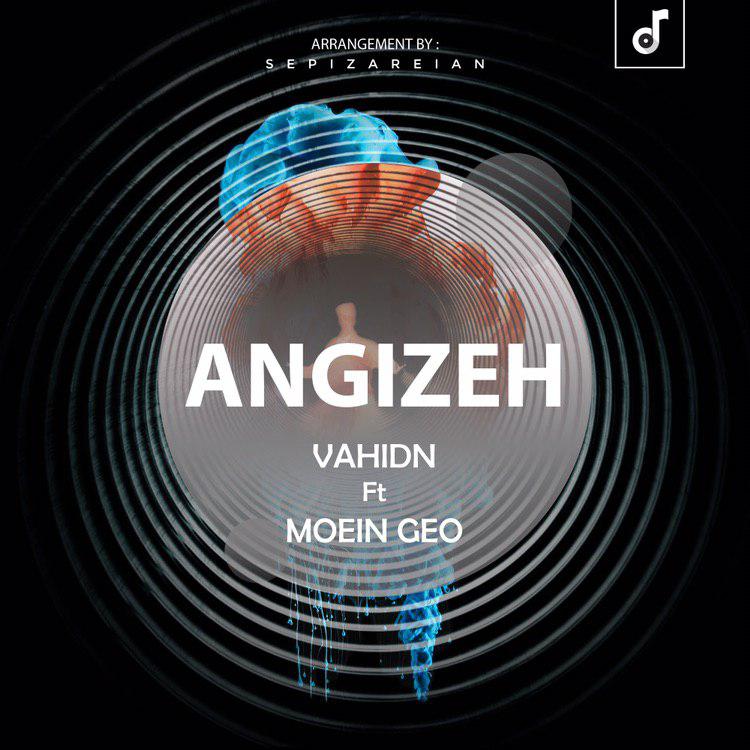 VahidN Ft Moein Geo - Angizeh
