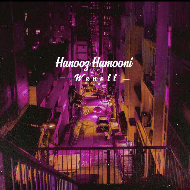 Wenell - Hanooz Hamooni