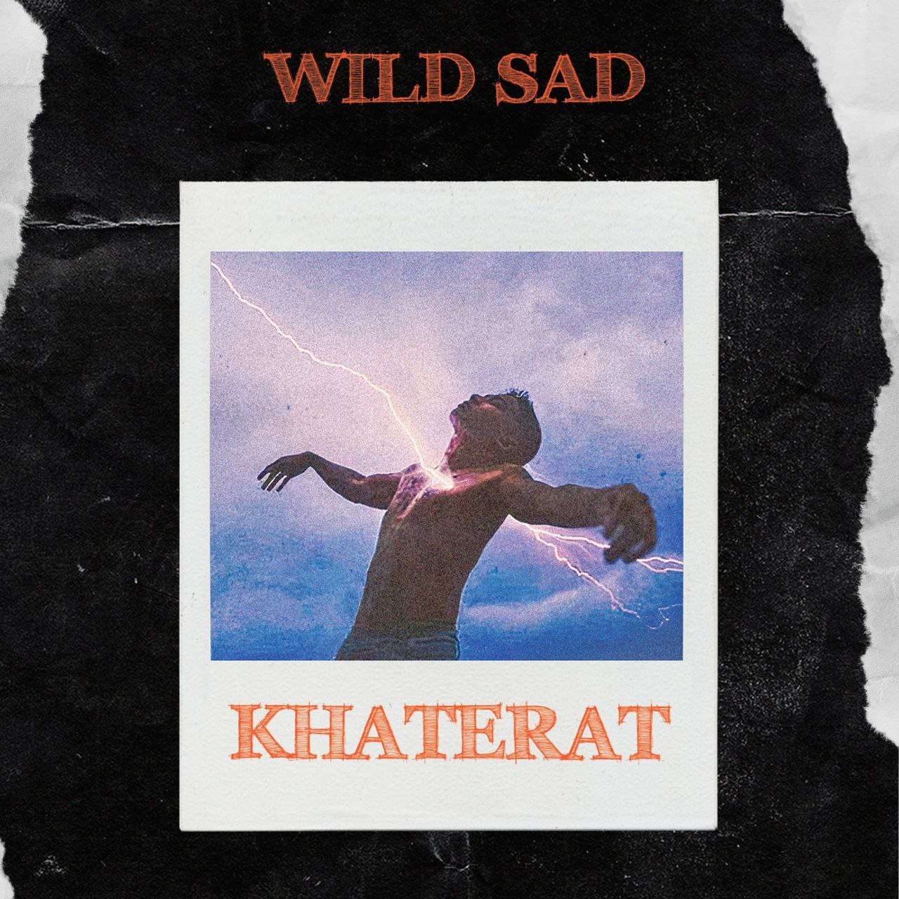 Wild Sad - Khaterat