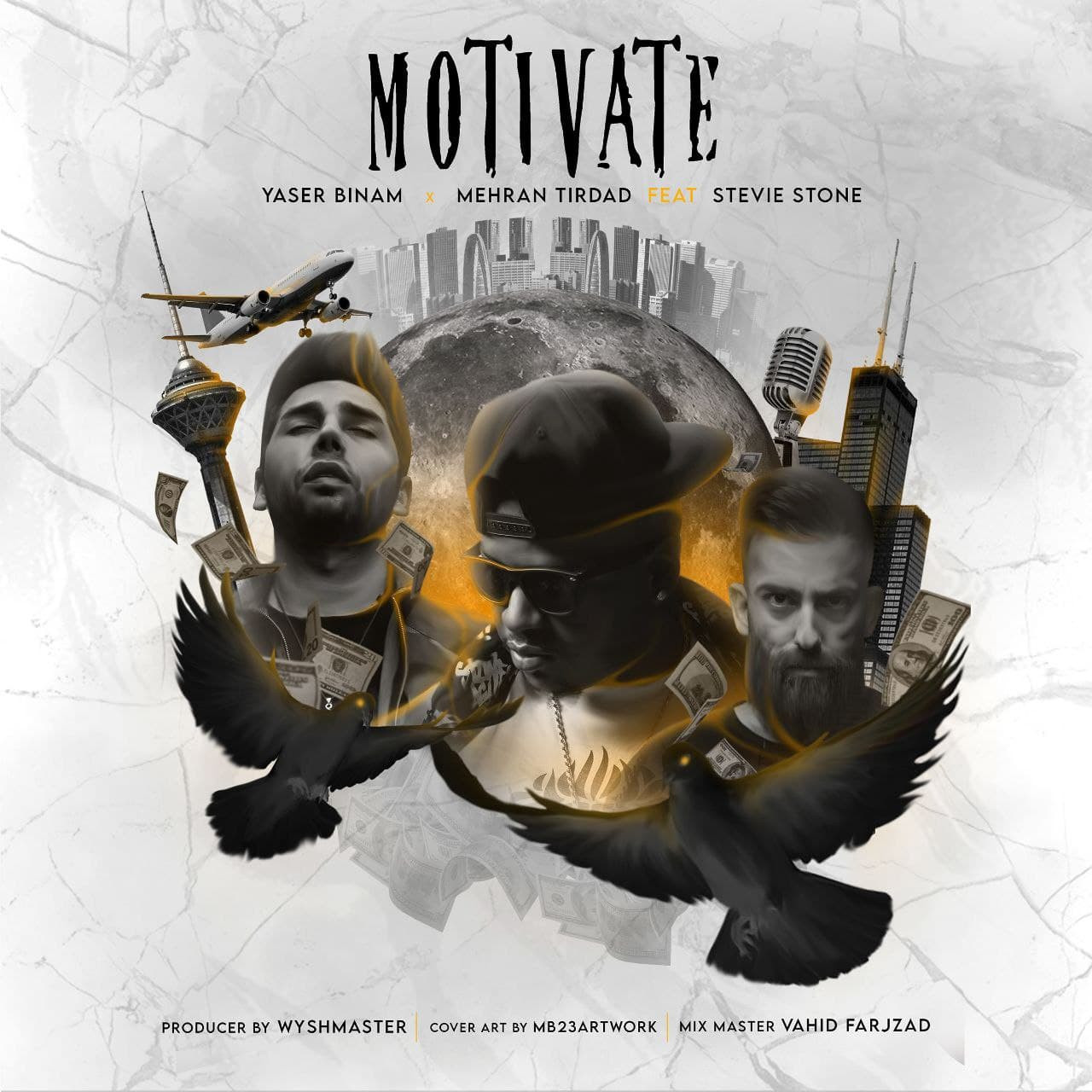 Yaser Binam x Mehran Tirdad Ft Stevie Stone - Motivate