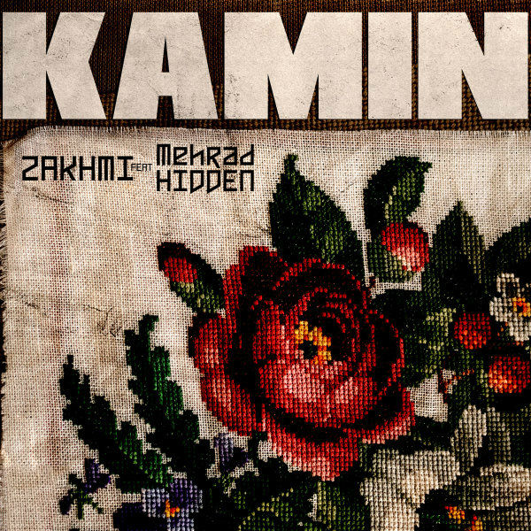 Zakhmi Ft Mehrad Hidden - Kamin