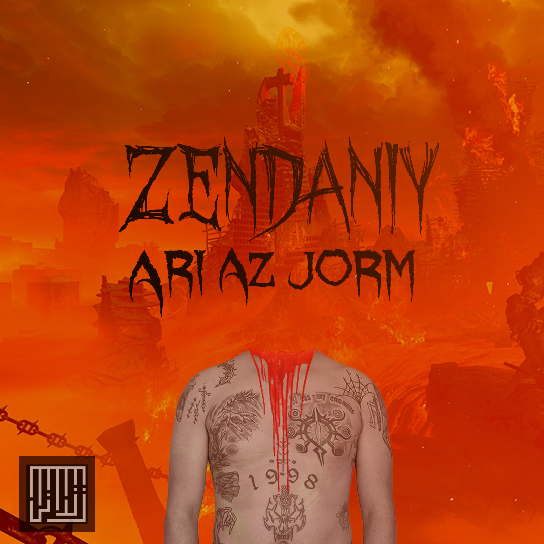 Zendaniy - Ari Az Jorm