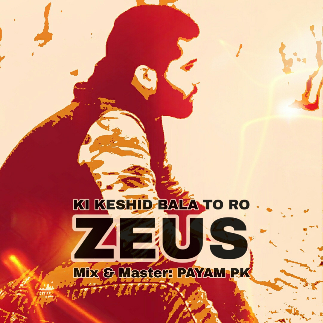 Zeus - Ki Keshid Bala To Ro