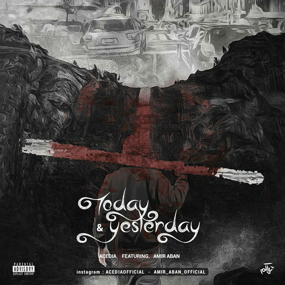 Acedia Ft Amir Aban - Today & Yesterday