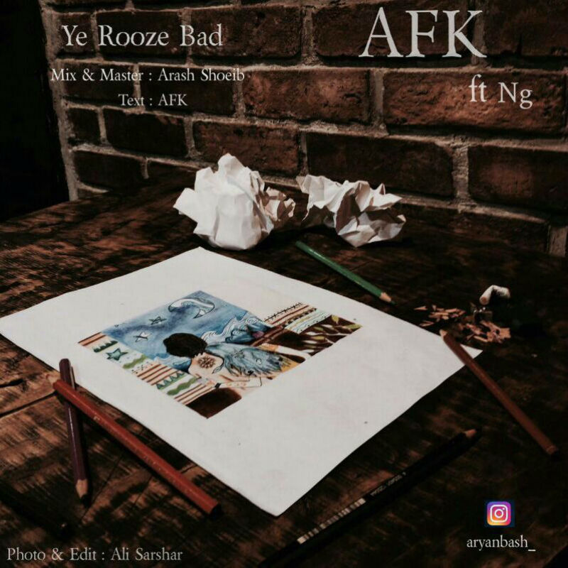 AFK - Ye Rooze Bad