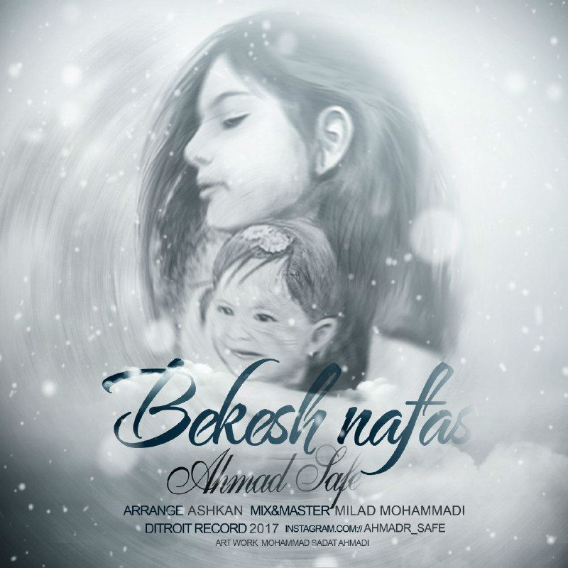 Ahmad Safe - Bekesh Nafas