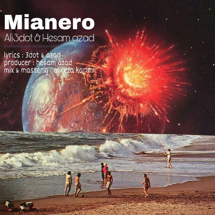 Ali3dot Ft Hesam Azad - Mianero