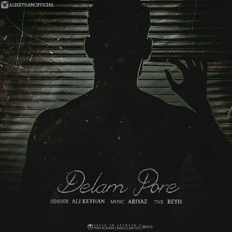 Ali Keyhan - Delam Pore