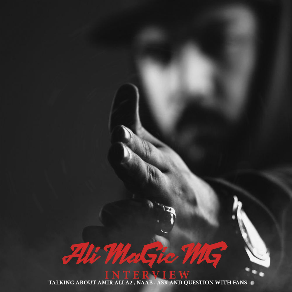 Ali MaGic MG Interview