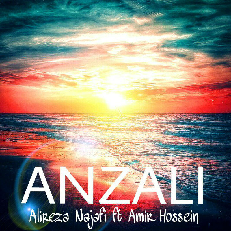 Alireza Najafi Ft Amir Hossein - Anzali