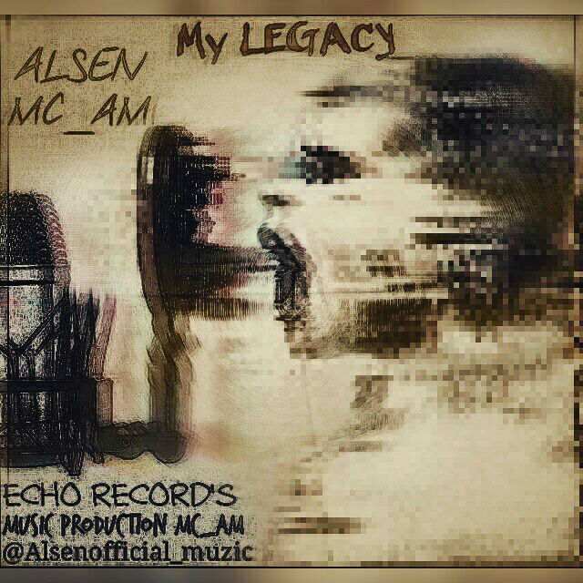Alsen Ft MC-AM - My Legacy