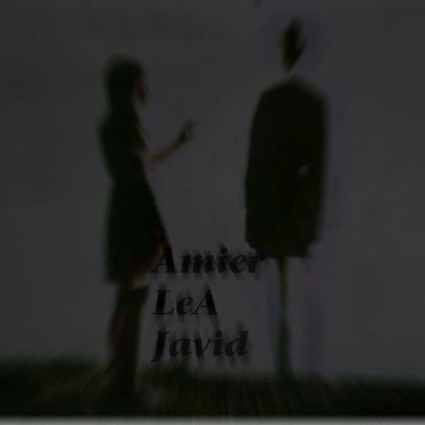 Amier Ft Lea Ft Javid - Royaye Masnuii