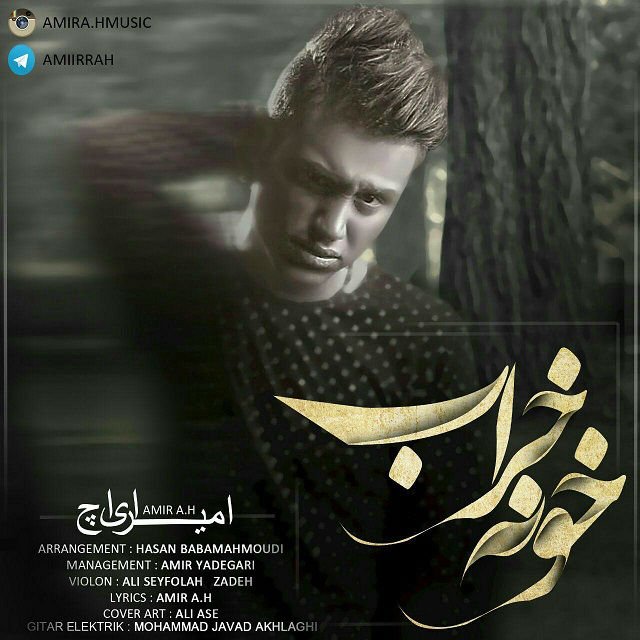 Amir A.H - Khoone Kharab