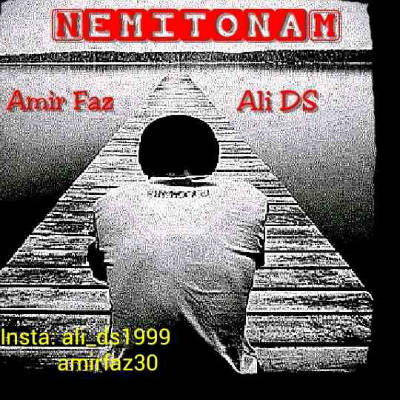 امیر فاز و علی دی اس - نمیتونم