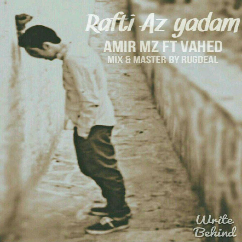 Amir Mz Ft Vahed - Rafti Az Yadam