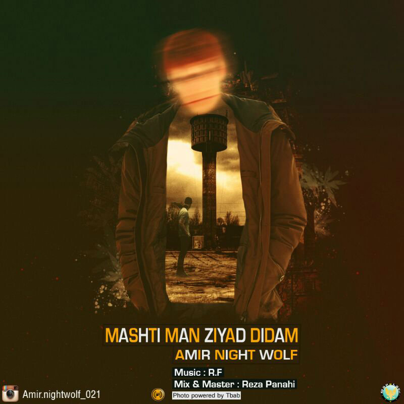 Amir Night Wolf - Mashti Man Ziyad Didam