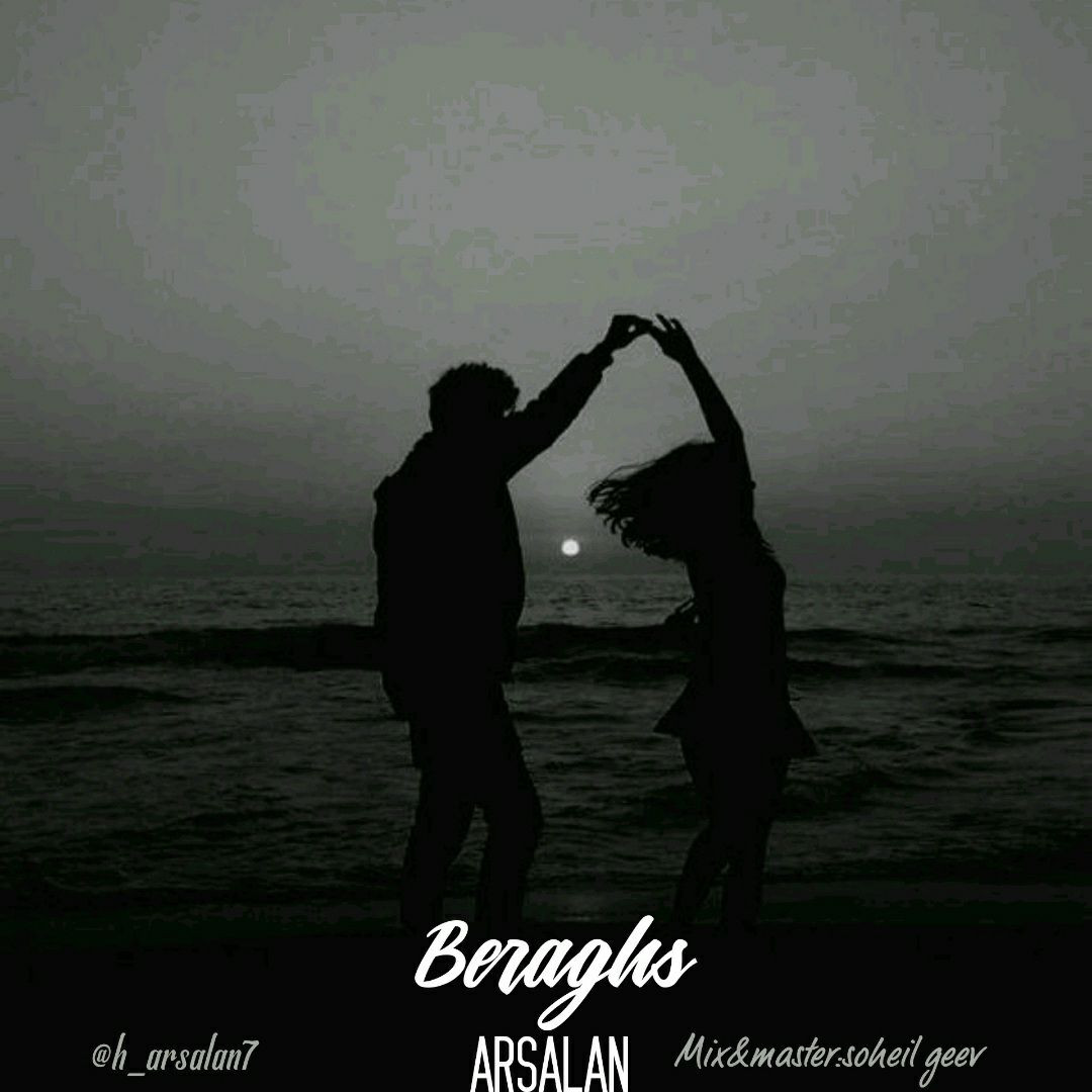 Arsalan - Beraghs