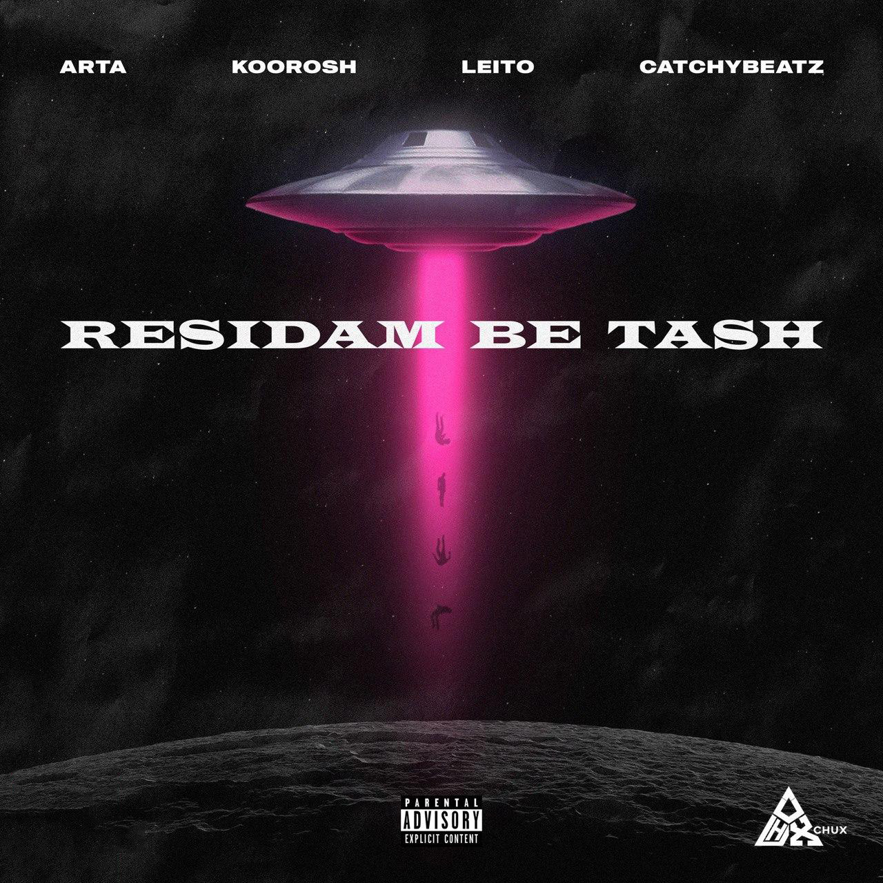 Arta Ft Koorosh & Behzad Leito & CatchyBeatz - Residam Be Tash