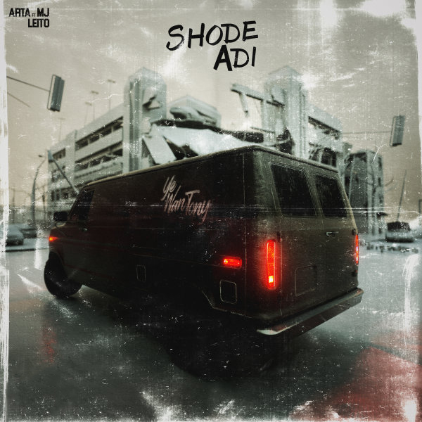 Arta Ft Sohrab MJ & Behzad Leito - Shode Adi