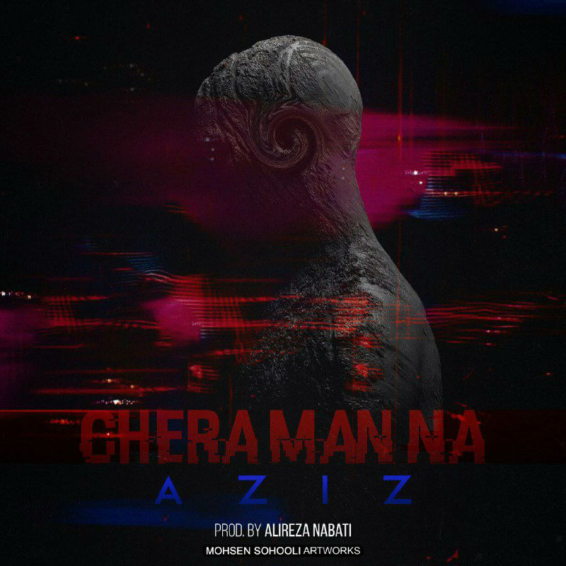 Aziz - Chera Man Na