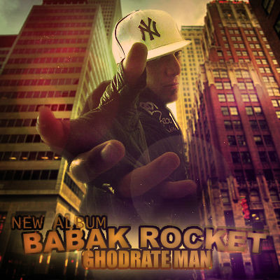 Babak Rocket - Ghodrate Man