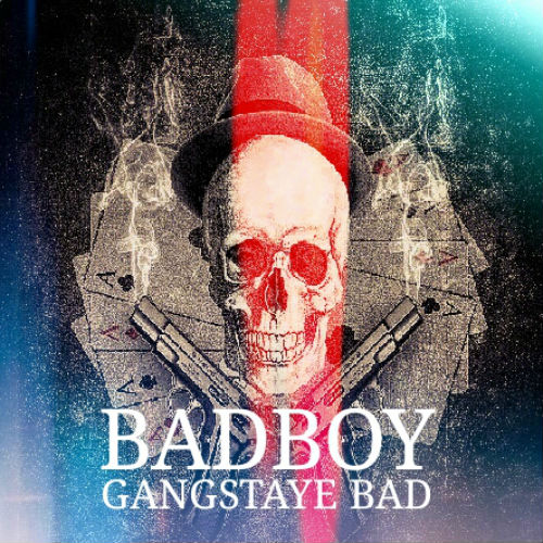 BadBoy - Gangstaye Bad