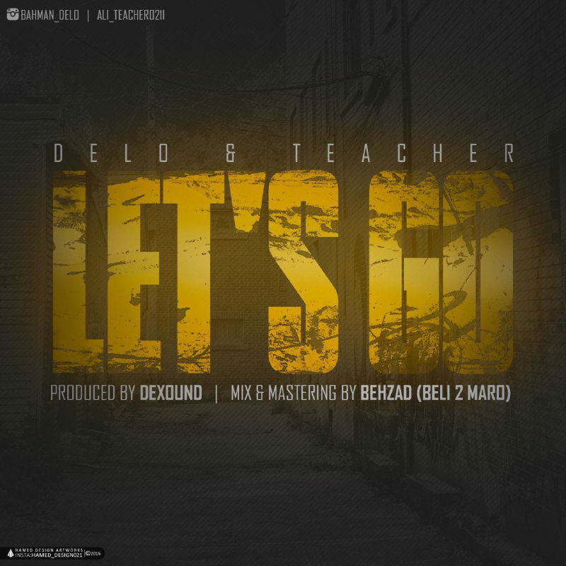 Bahman Delo & Teacher - Let's Go