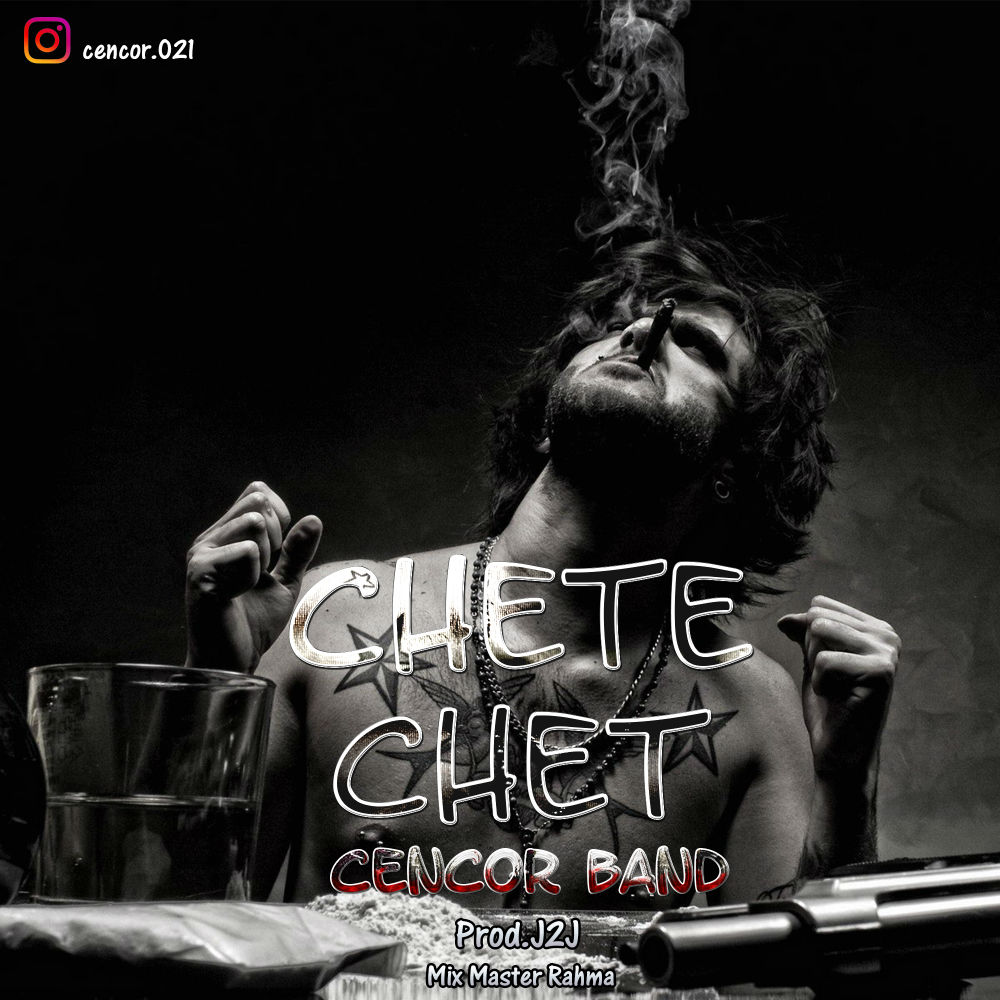Cencor Band - Chete Chet