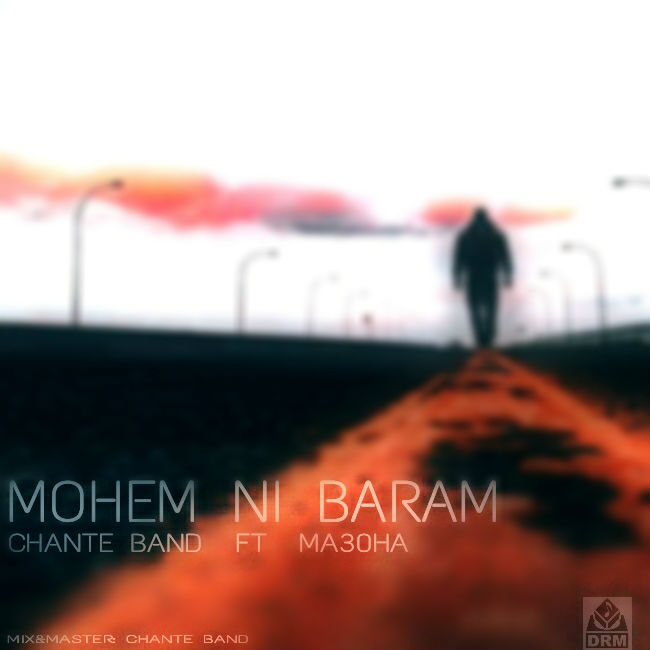 Chante Band Ft Ma30ha - Mohem Ni Baram