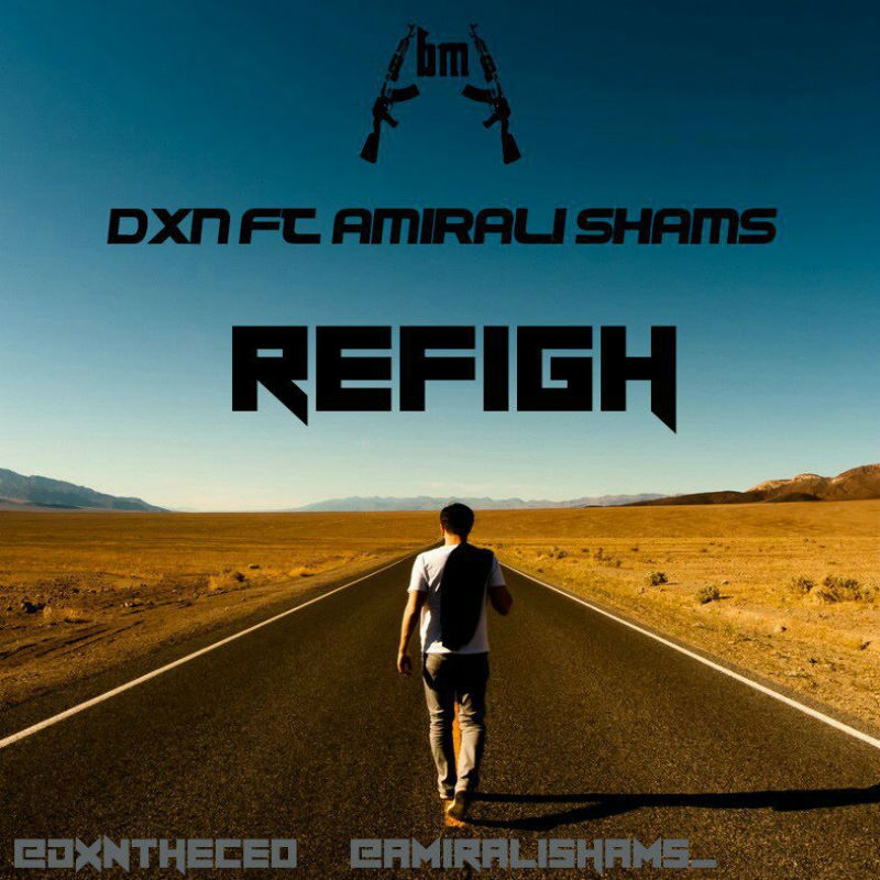 Dxn Ft Amirali Shams - Refigh