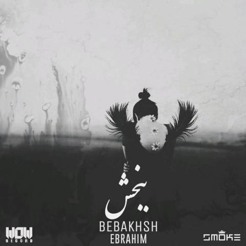 EbrahiM - Bebakhsh