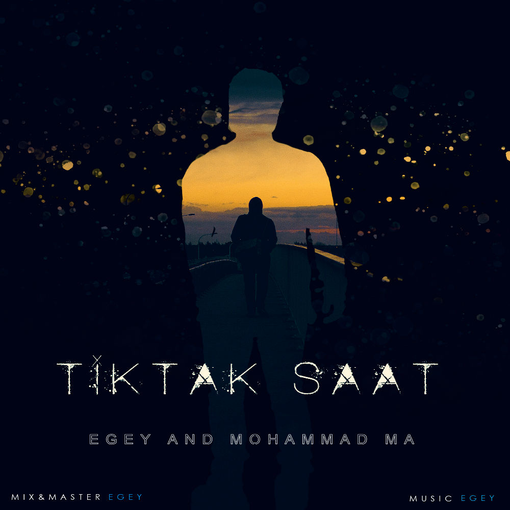 Egey & Mohammad MA - TikTak Saat