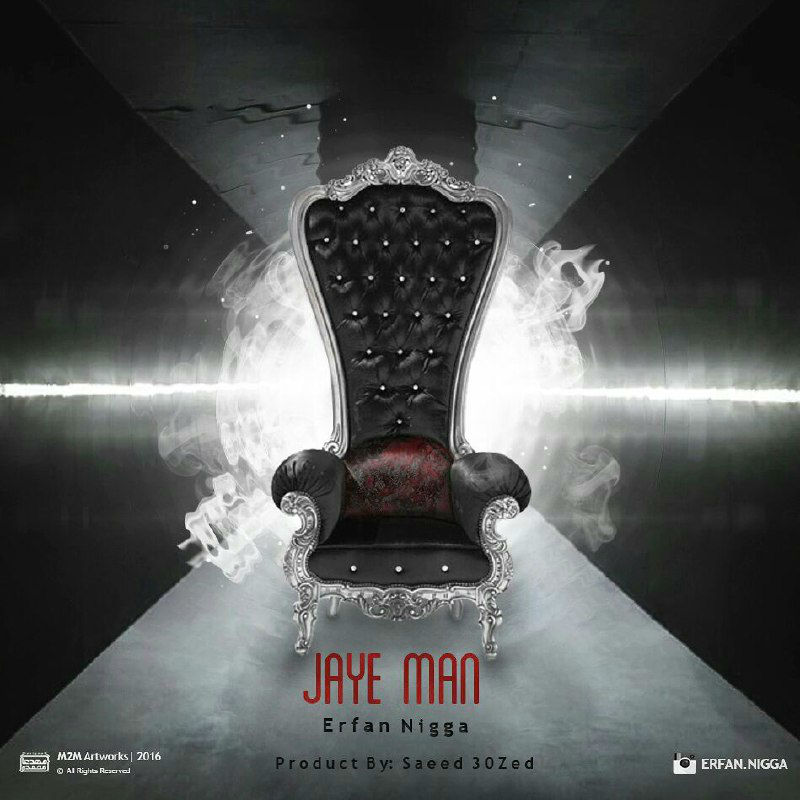 Erfan Nigga - Jaye Man