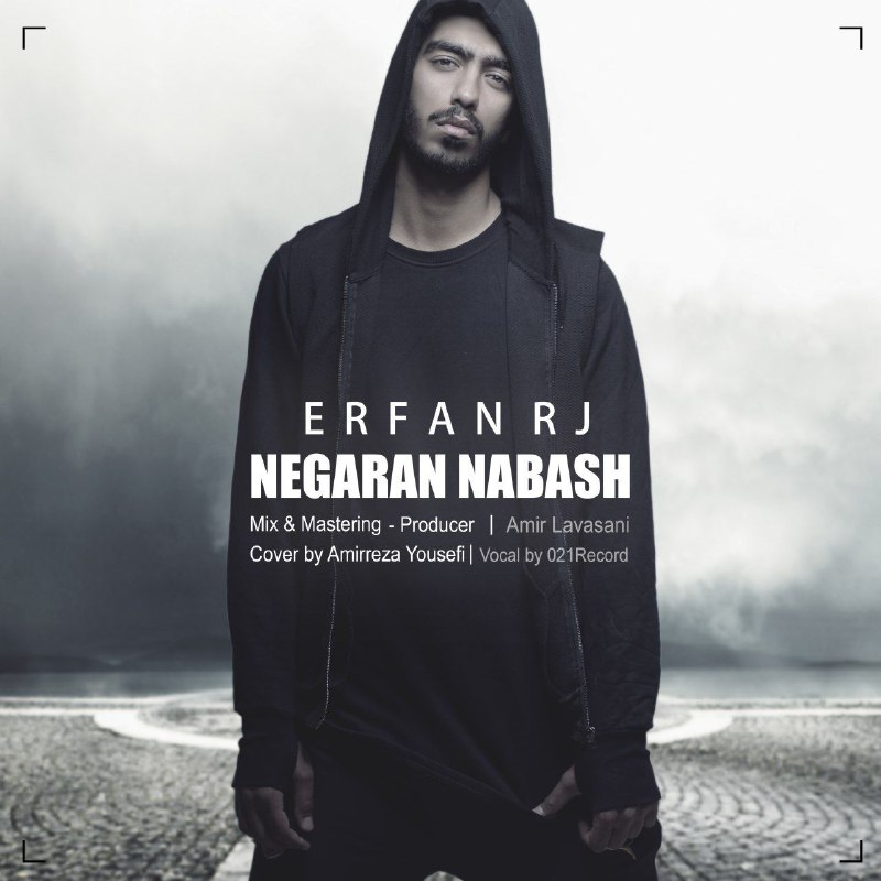 Erfan RJ - Negaran Nabash